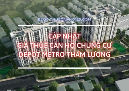 Cập nhật giá thuê căn hộ chung cư Depot Metro Tham Lương