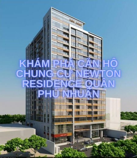 Khám phá căn hộ chung cư Newton Residence Quận Phú Nhuận