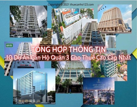 Tổng hợp thông tin 10 dự án căn hộ quận 3 cho thuê cao cấp nhất