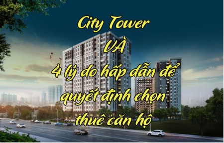 City Tower và 4 lý do hấp dẫn để quyết định chọn thuê căn hộ