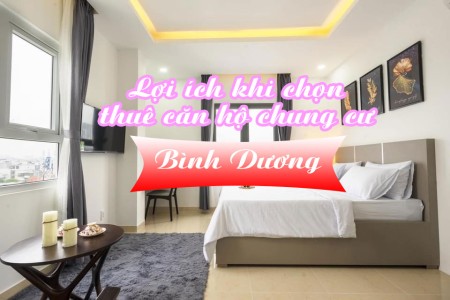 Lợi ích khi chọn thuê căn hộ chung cư Bình Dương