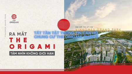 Tất tần tật thông tin căn hộ chung cư The Origami Quận 9