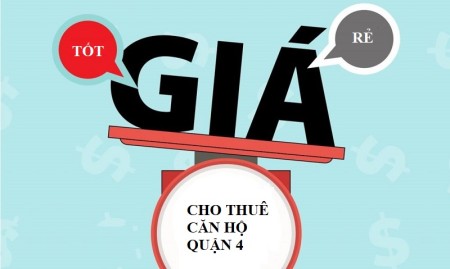 Top 3 lý do thị trường cho thuê căn hộ Quận 4 luôn được quan tâm và lựa chọn