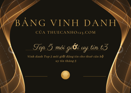 Vinh danh Top 5 môi giới đăng tin cho thuê căn hộ uy tín tháng 3