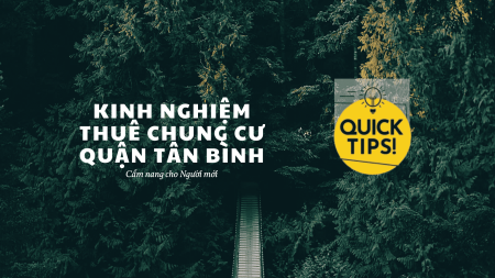 Full combo kinh nghiệm thuê chung cư Quận Tân Bình