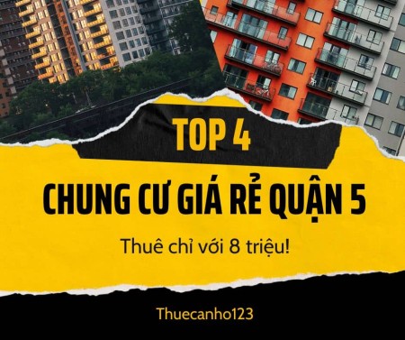 Top 4 Chung Cư Giá Rẻ Tại Quận 5 – Thuê Chỉ Với 8 Triệu!