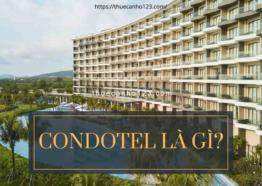 Căn hộ condotel là gì?