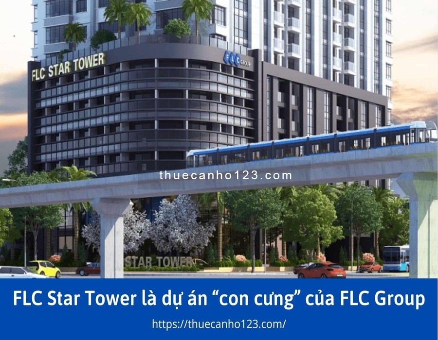 FLC Star Tower là dự án con cưng của FLC Group