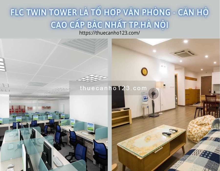 FLC Twin Towers là tổ hợp văn phòng - căn hộ cao cấp bậc nhất TP.Hà Nội