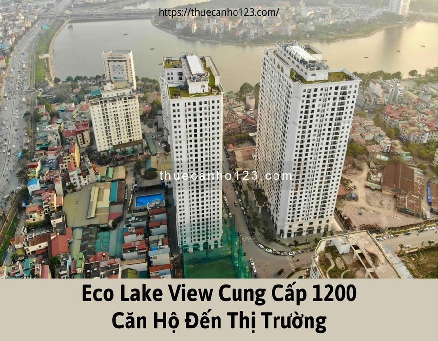 Eco Lake View cung cấp 1200 căn hộ đến thị trường