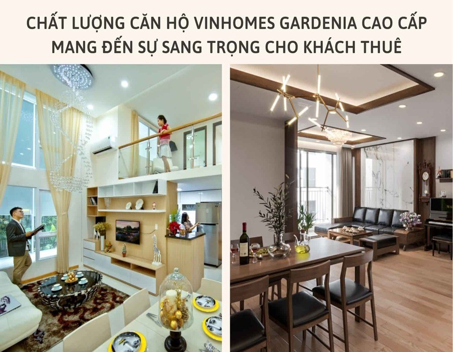 Chất lượng căn hộ Vinhomes Gardenia cao cấp mang đến sự sang trọng cho khách thuê