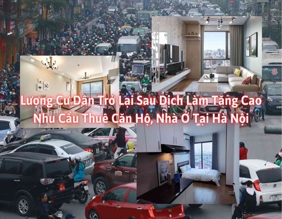 Lượng cư dân trở lại sau dịch làm tăng cao nhu cầu thuê căn hộ, nhà ở tại Hà Nội