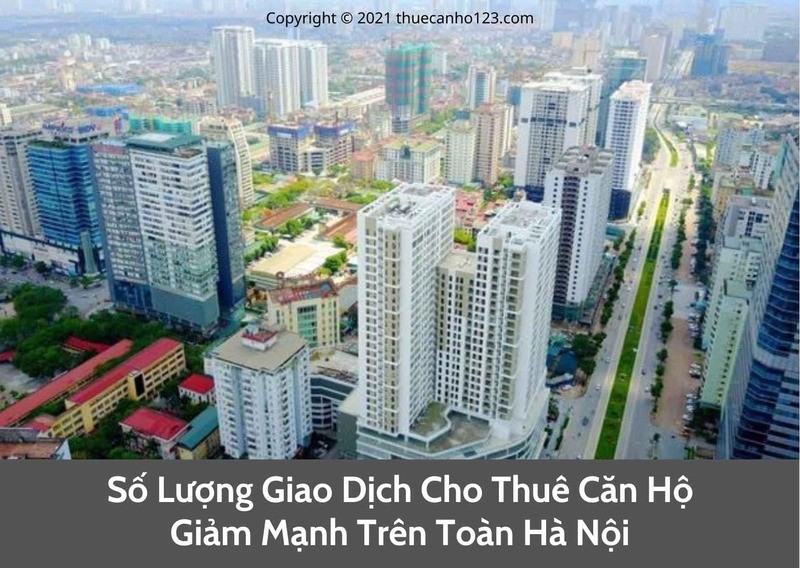 Số lượng giao dịch cho thuê căn hộ giảm mạnh trên toàn Hà Nội