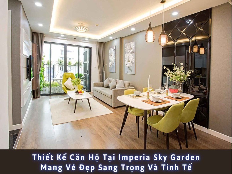 Thiết kế căn hộ tại Imperia Sky Garden mang vẻ đẹp sang trọng và tinh tế