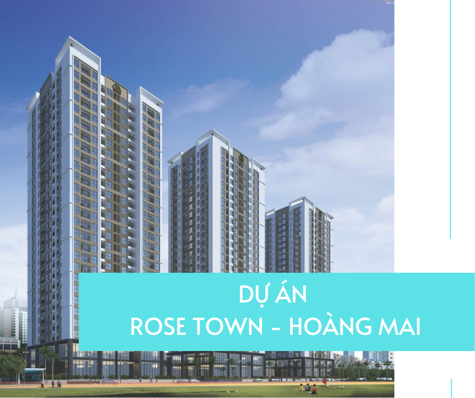 Dự án Rose Town - Hoàng Mai