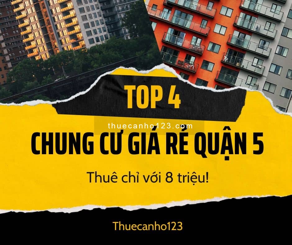 Top 4 chung cư giá rẻ tại quận 5