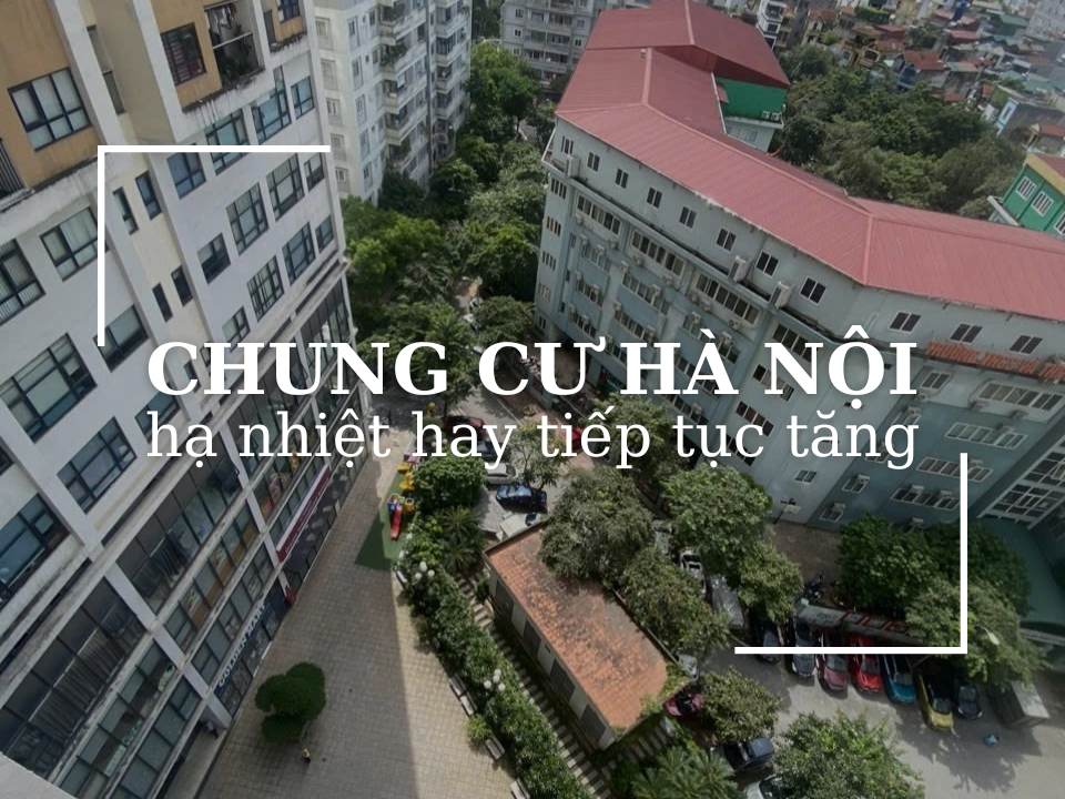 Giá thuê chung cư Hà Nội hạ nhiệt hay tiếp tục tăng?