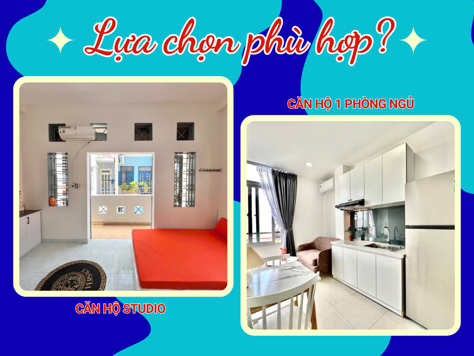 Nên thuê căn hộ Studio hay 1 phòng ngủ?